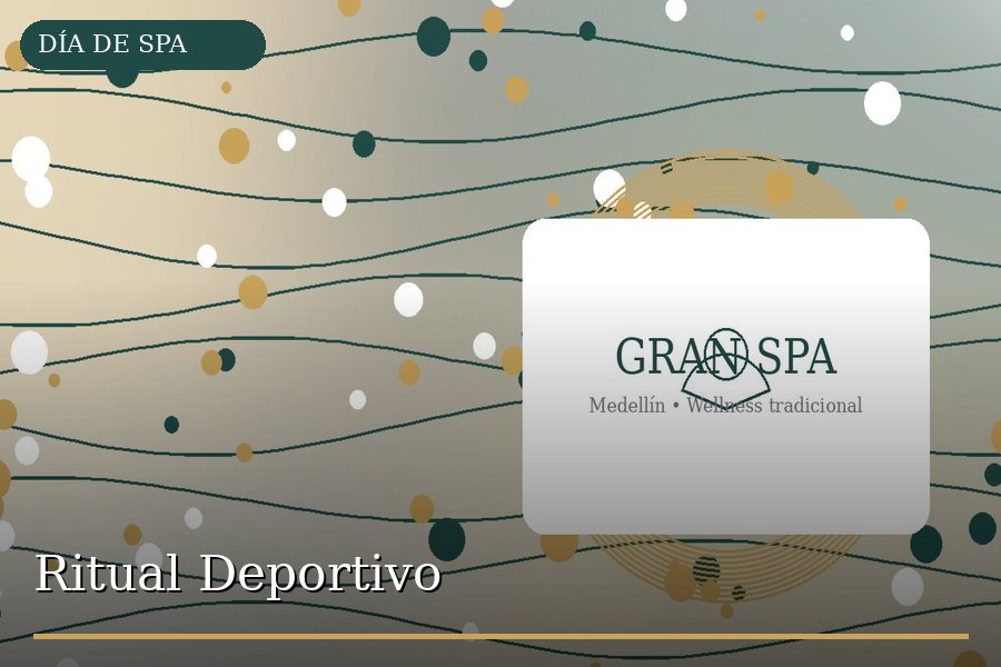 Ritual Deportivo en Medellín - Gran Spa
